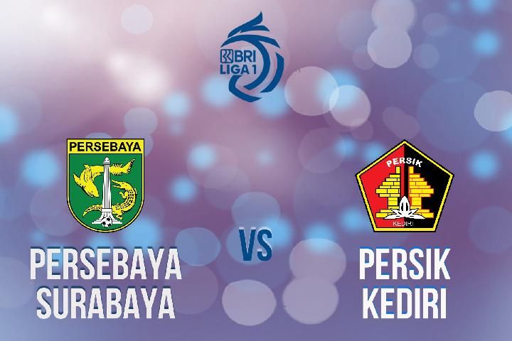 Saksikan Jadwal dan Link Live Streaming Laga Persik Kediri vs Persebaya Surabaya