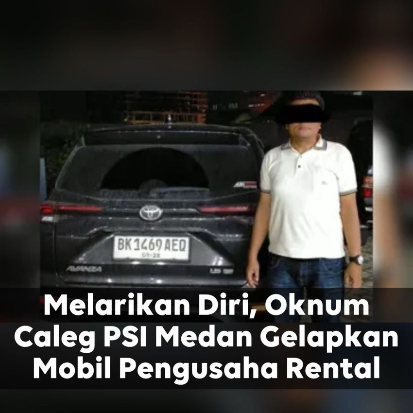 Viral Caleg PSI Tak Kembalikan 2 Unit Mobil Rental Dilaporkan ke Polrestabes Medan