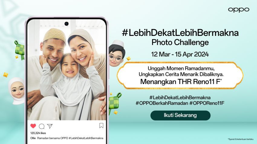 OPPO Indonesia Gelar Berkah Ramadan #LebihDekatLebihBermakna: Kontes Foto, Hadiah Umroh hingga Lucky Draw