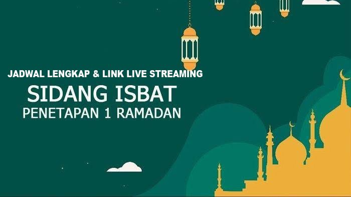 Info Terkini! Jadwal dan Link Live Streaming Sidang Isbat Penentuan Awal Puasa Ramadan 2024